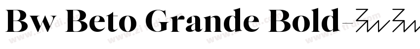 Bw Beto Grande Bold字体转换